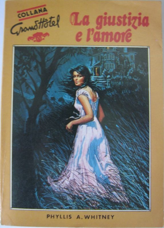 La giustizia e l'amore,Phyllis A. Whitney,Universo