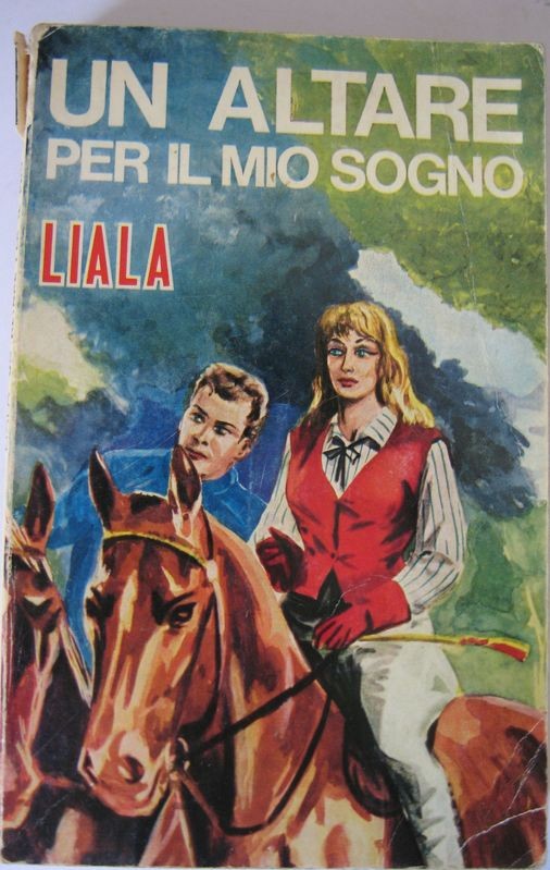 Un altare per il mio sogno,Liala,Sonzogno