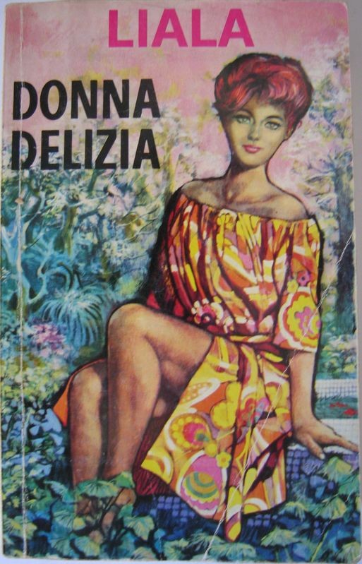Donna delizia,Liala,Sonzogno