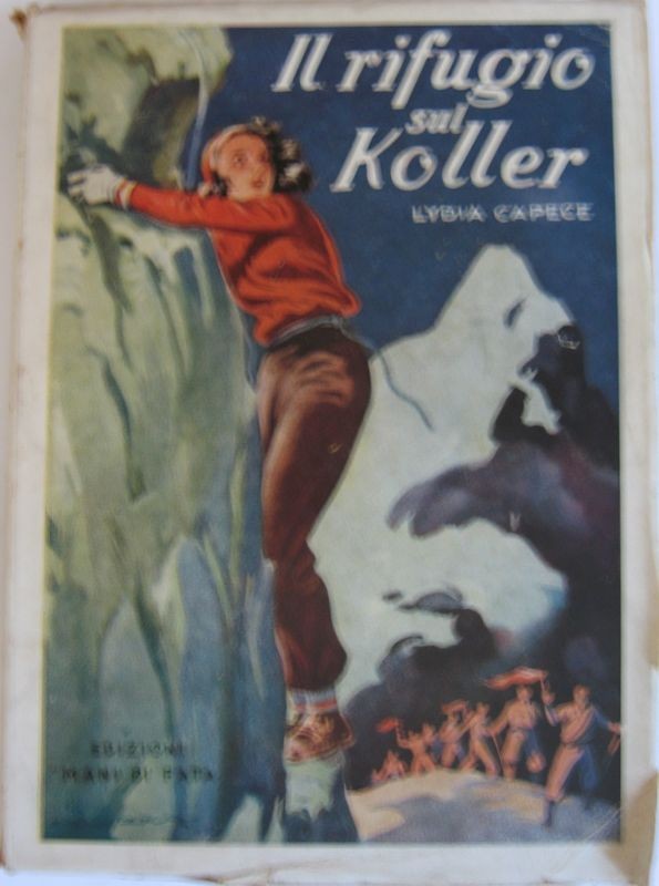 Il rifugio sul Koller,Lydia Capece,Mani di Fata