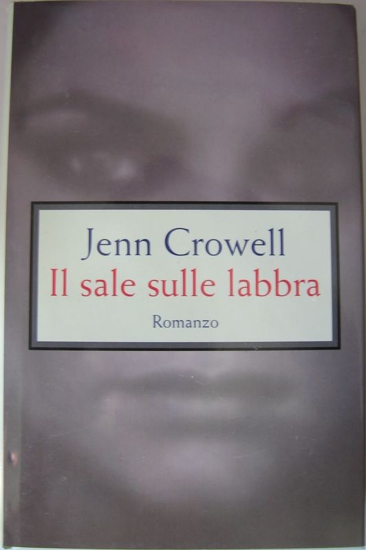 Il sale sulle labbra,Jenn Crowell,CDE su licenza