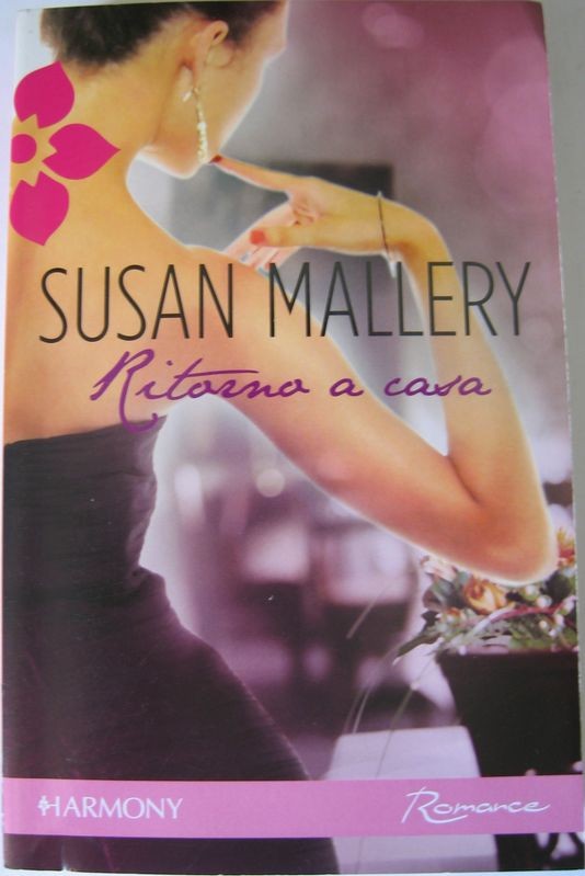 Ritorna a casa,Susan Mallery,Harlequin Mondadori