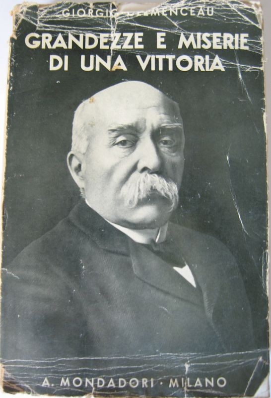 Grandezze e miserie di una vittoria,Giorgio Clemenceau,Mondadori