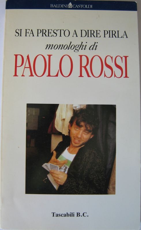 Si fa presto a dire pirla,Paolo Rossi,Baldini&Castolid