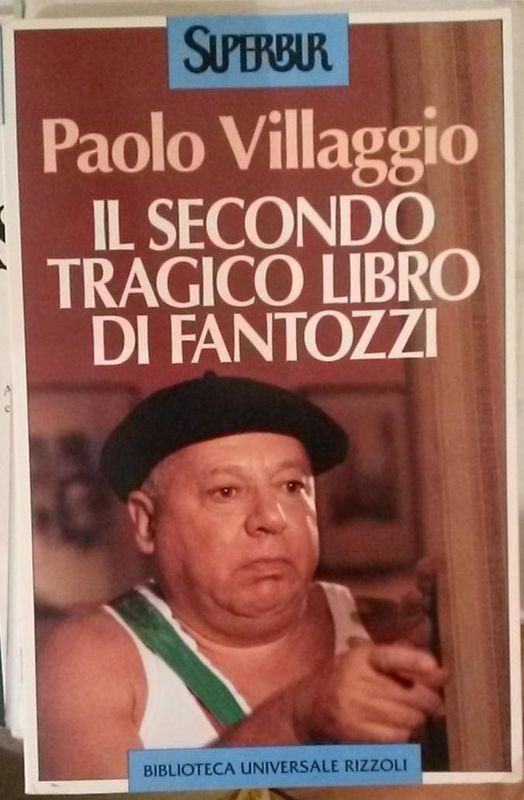 IL SECONDO TRAGICO LIBRO DI FANTOZZI,Paolo Villaggio,Biblioteca Universale Rizzoli
