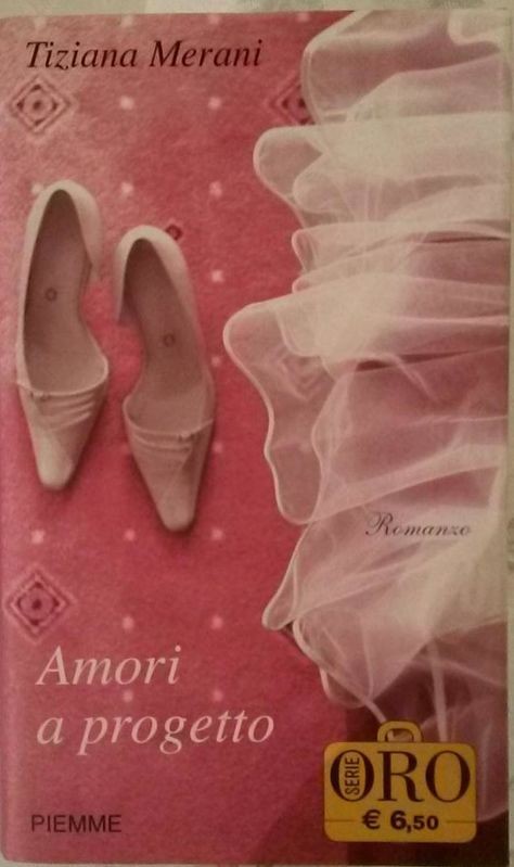 Amori a progetto,Tiziana Merani,PIEMME