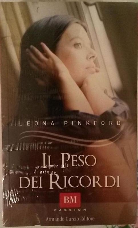 IL PESO DEI RICORDI,Leona Pinkford,Armando Curcio Editore