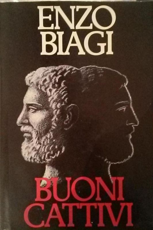 BUONI CATTIVI,Enzo Biagi,Edizione CDE su licenza Rizzoli