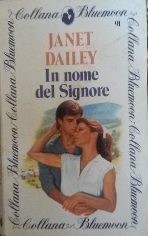 In nome del Signore,Janet Daily,Bluemoon Club