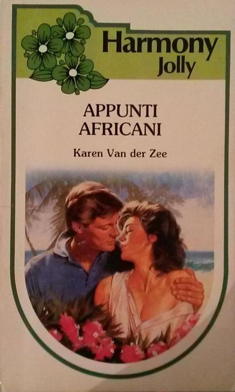 APPUNTI AFRICANI,Karen Van der Zee,Harlequin Mondadori