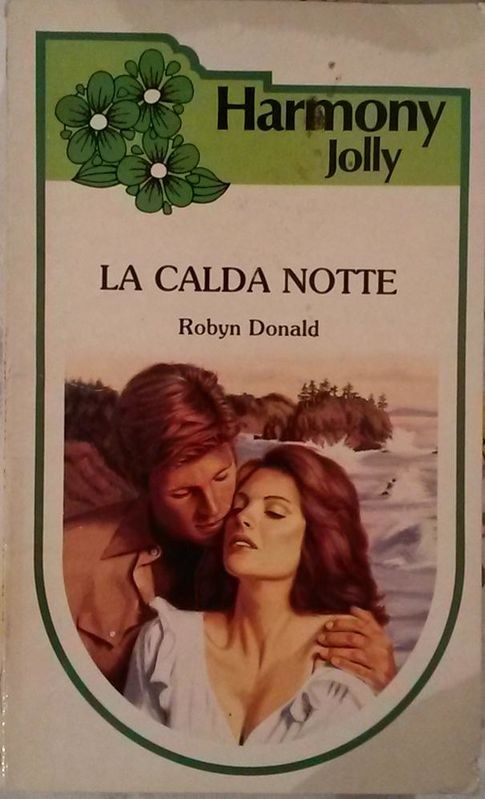 LA CALDA NOTTE,Robyn Donald,Harlequin Mondadori