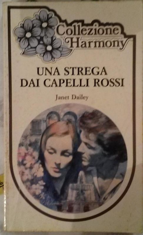 UNA STREGA DAI CAPELLI ROSSI,Janet Dailey,Harlequin Mondadori