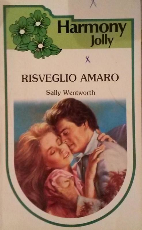 RISVEGLIO AMARO,Sally Wentworth,Harlequin Mondadori