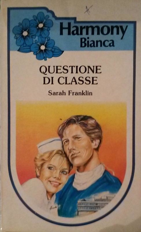 QUESTIONE DI CLASSE,Sarah Franklin,Harlequin Mondadori