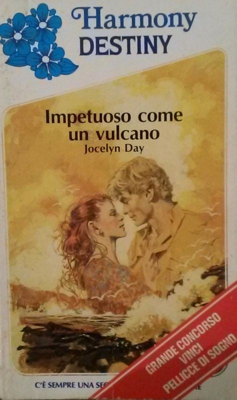 Impetuoso come un vulcano,Jocelyn Day,Harlequin Mondadori
