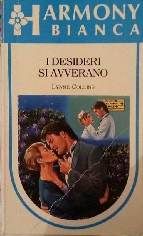 I DESIDERI SI AVVERANO,Lynne Collins,Harlequin Mondadori