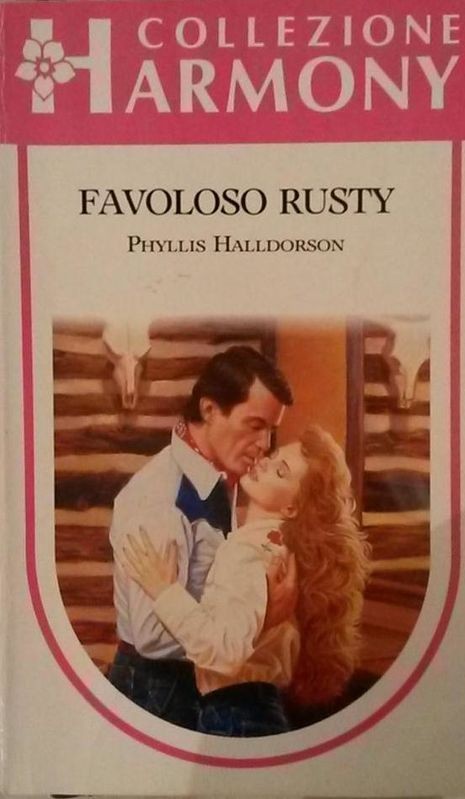 FAVOLOSO RUSTY,Phyllis Halldorson,Harlequin Mondadori