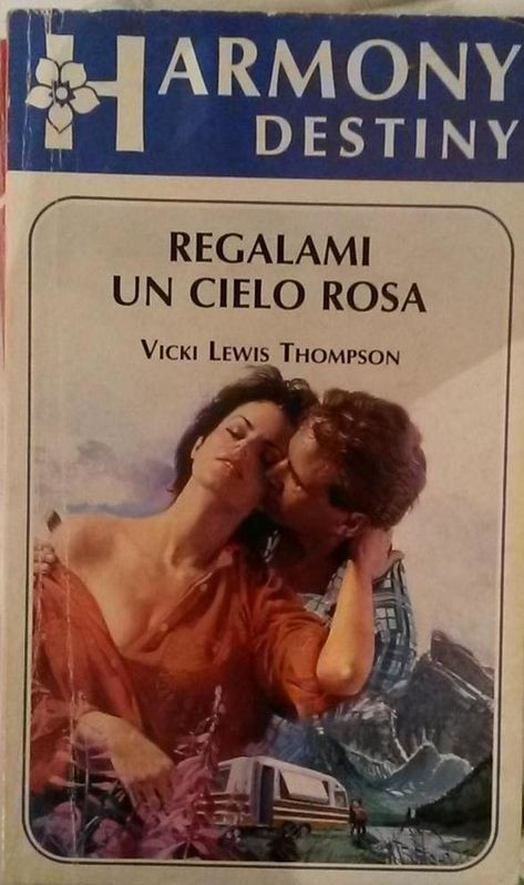 REGALAMI UN CIELO ROSA,Vicki Lewis Thompson,Harlequin Mondadori