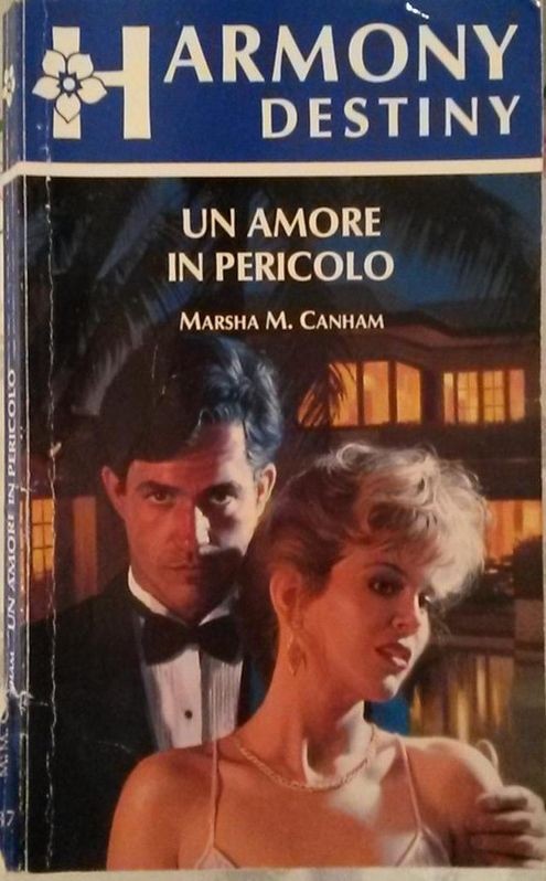 UN AMORE IN PERICOLO,Marsha M.Canham,Harlequin Mondadori