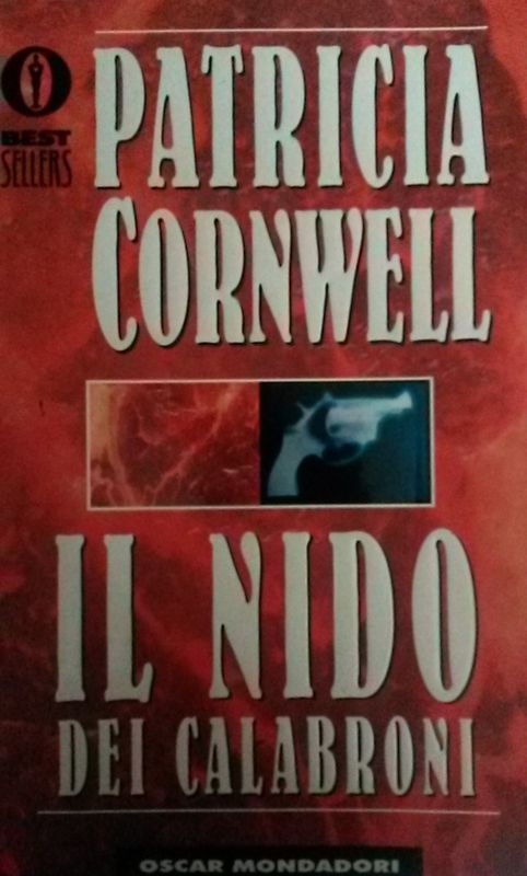 IL NIDO DEI CALABRONI,Patricia Cornwell,Arnoldo Mondadori Editore