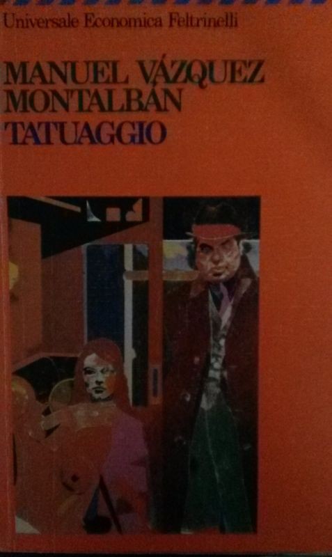 TATUAGGIO,Manuel Vazquez Montalban,Feltrinelli