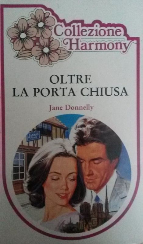 OLTRE LA PORTA CHIUSA,Jane Donnelly,Harlequin Mondadori