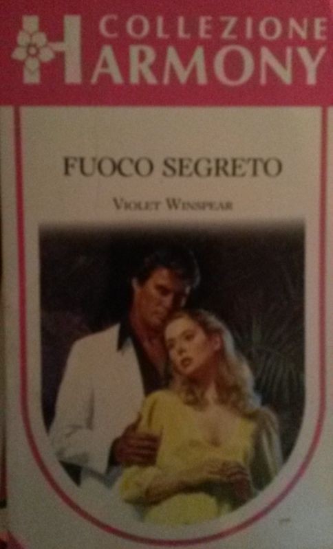 FUOCO SEGRETO,Violet Winspear,Harlequin Mondadori