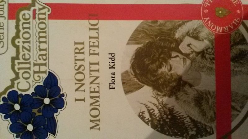 I NOSTRI MOMENTI FELICI,Flora Kidd,Harlequin Mondadori