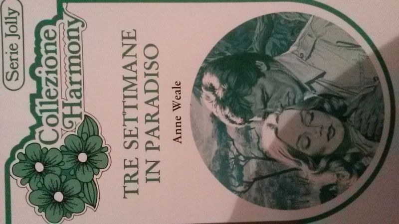 TRE SETTIMANE IN PARADISO,Anne Weale,Harlequin Mondadori