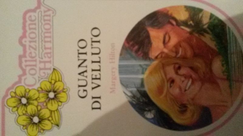 GUANTO DI VELLUTO,Margey Hilton,Harlequin Mondadori