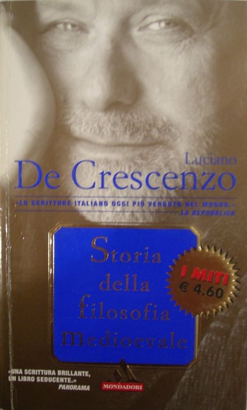 Storia della filosofia medioevale,Luciano De Crescenzo,Mondadori