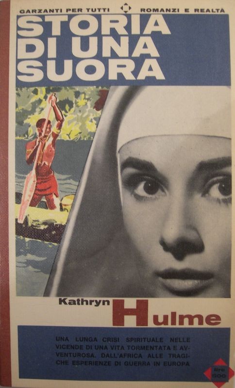Storia di una suora,Kathryn Hulme,Garzanti