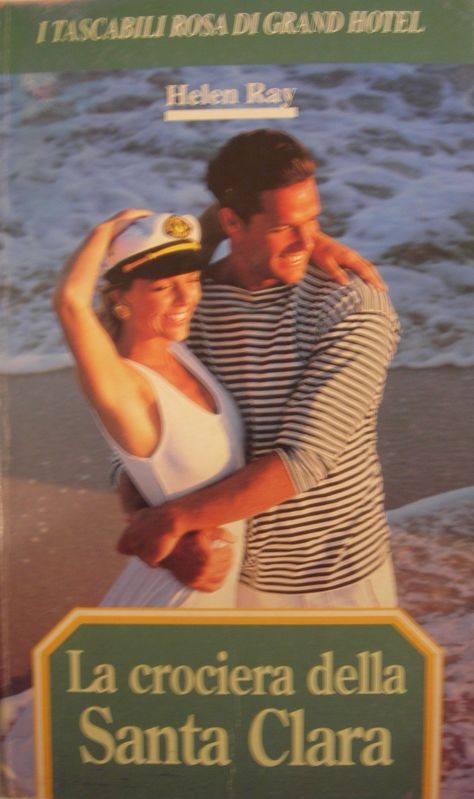 La crociera della Santa Clara,Helen Ray,Casa Editrice Universo