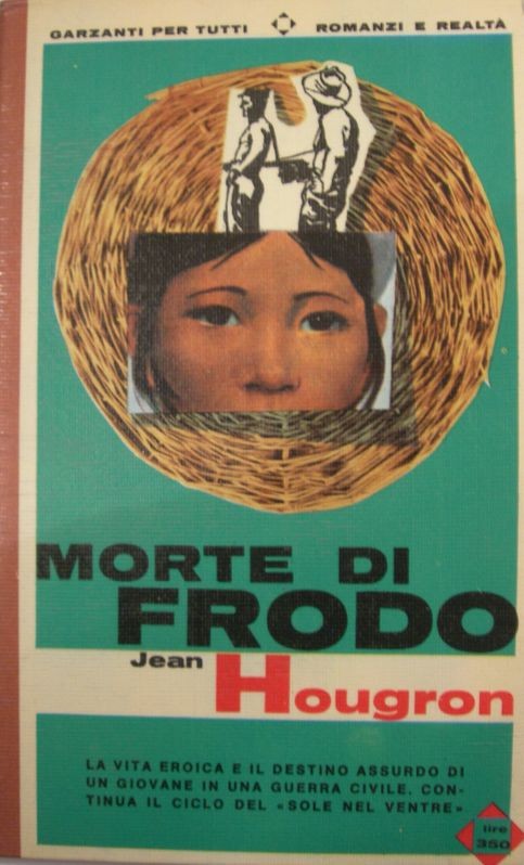 Morte di Frodo,Jean Hougron,Garzanti