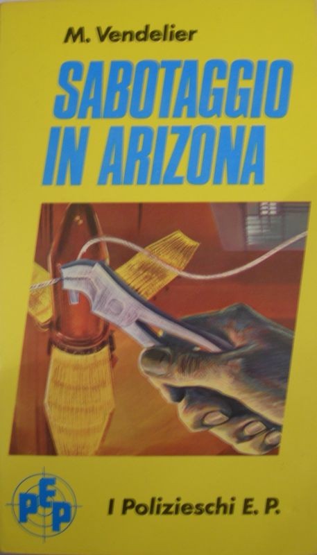 Sabotaggio in Arizona,Marc Vendelier,Edizioni Paoline