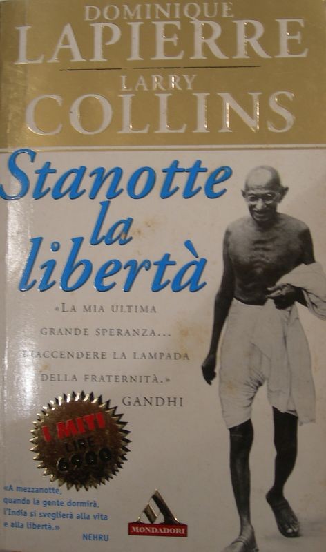 Stanotte la libertà,Dominique Lapierre, Larry Collins,Mondadori