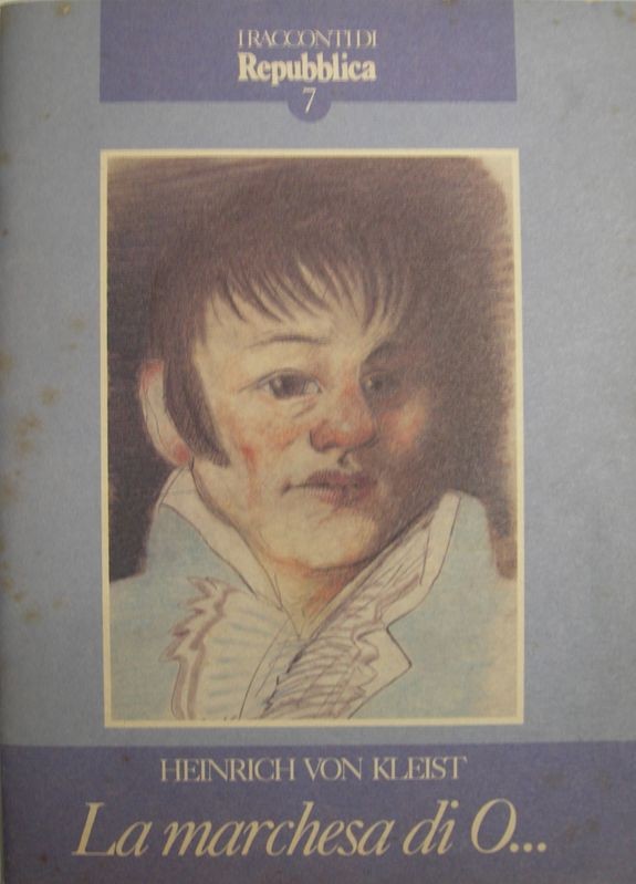 La marchesa di O…,Heinrich Von Kleist,Editoriale La Repubblica