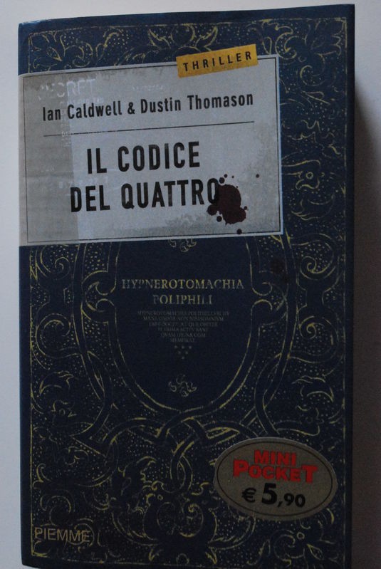 Il codice del quattro,Ian Caldwell, Dustin Thomason,Piemme