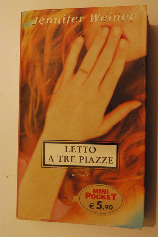 Letto a tre piazze,Jennifer Weiner,Piemme