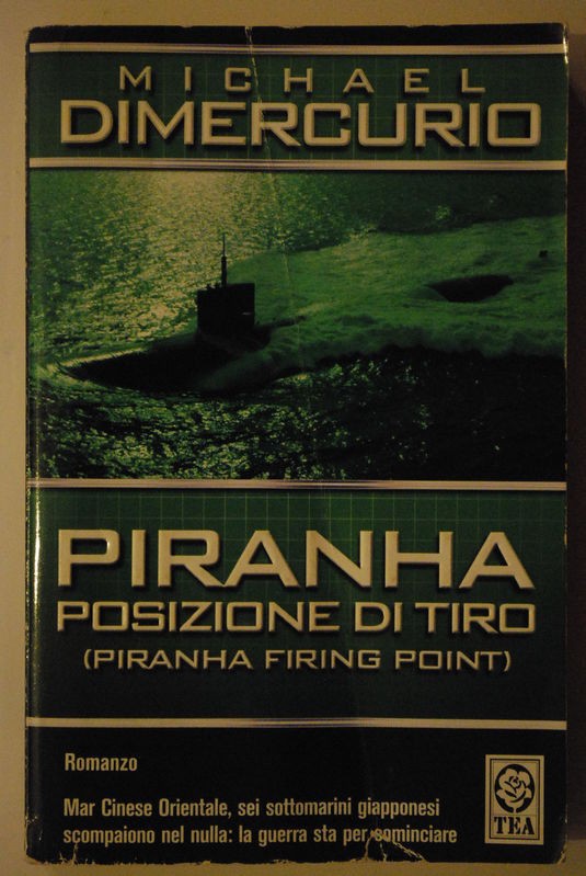 Piranha, posizione di tiro,Michael Crichton,TEA