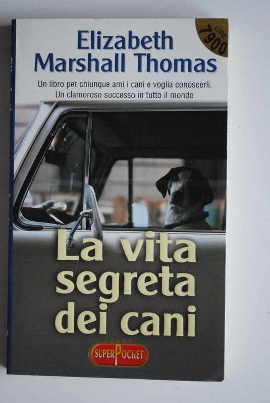La vita segreta dei cani,Elizabeth Marshall Thomas,Superpocket