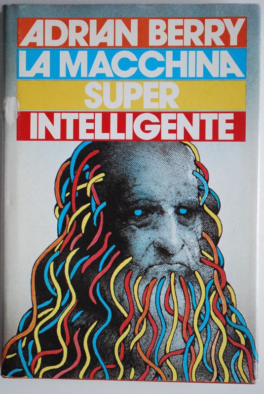La macchina super intelligente,Adrian Berry,CDE