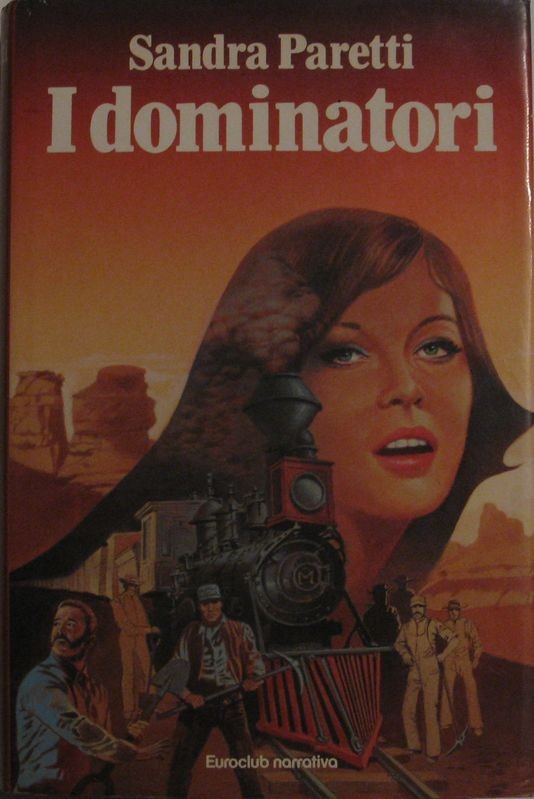 I dominatori,Sandra Paretti,Sonzogno