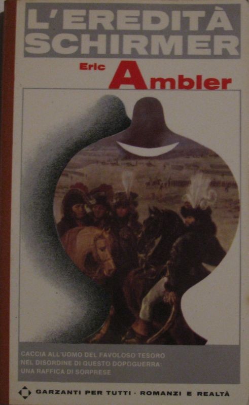 L'eredità Schirmer,Eric Ambler,Garzanti