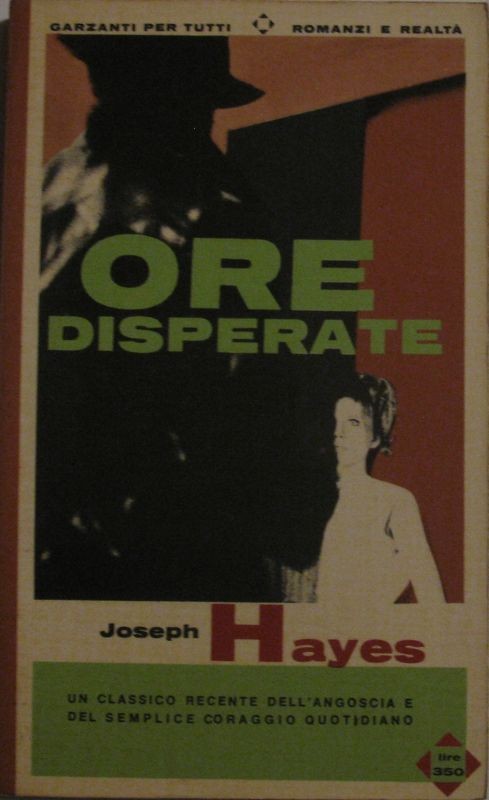 Ore disperate,Joseph Hayes,Garzanti