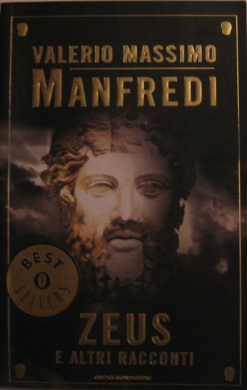 Zeus e altri racconti,Valerio Massimo Manfredi,Mondadori
