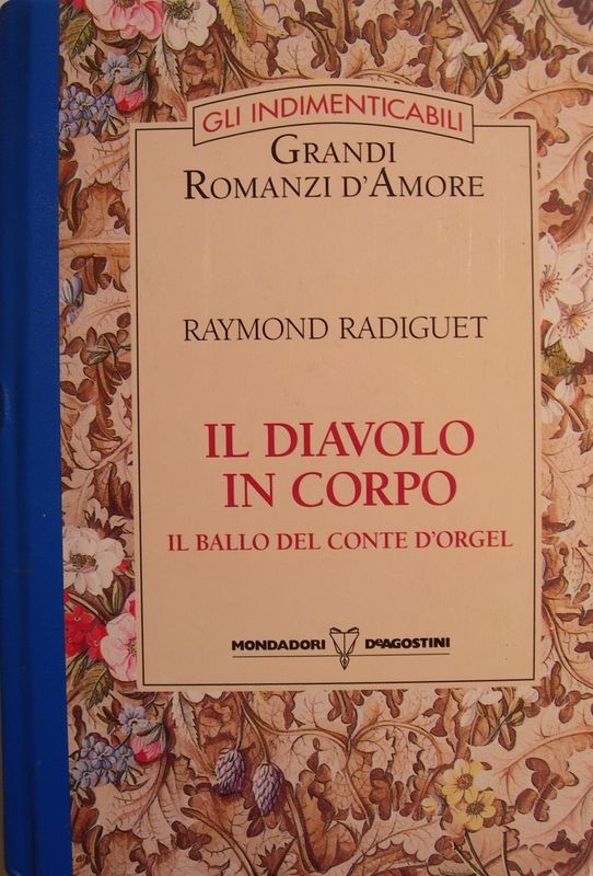 Il diavolo in corpo,Raymond Radiguet,Mondadori, De Agostini