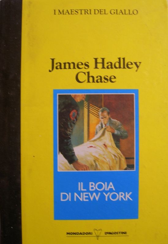 Il boia di New York,James Hadley Chase,Mondadori, De Agostini