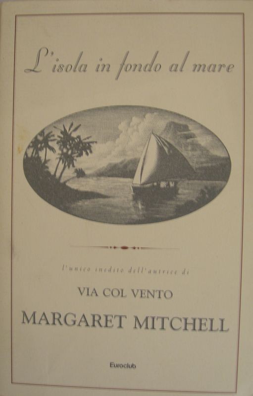 L'isola in fondo al mare,Margaret Mitchell,Euroclub