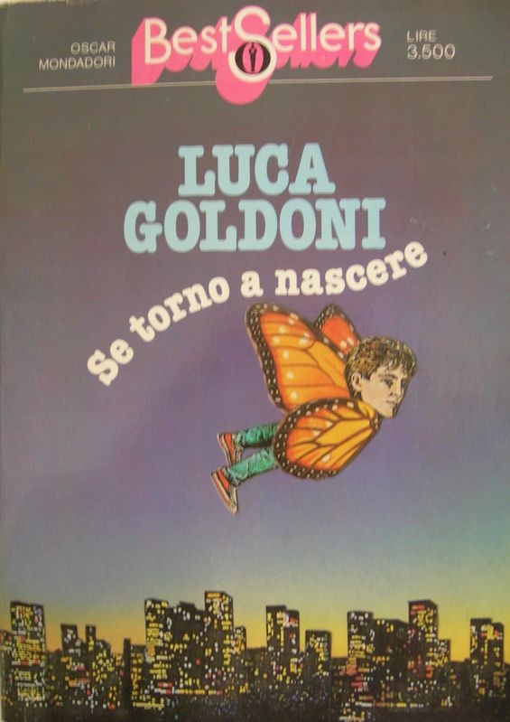 Se torno a nascere,Luca Goldoni,Mondadori